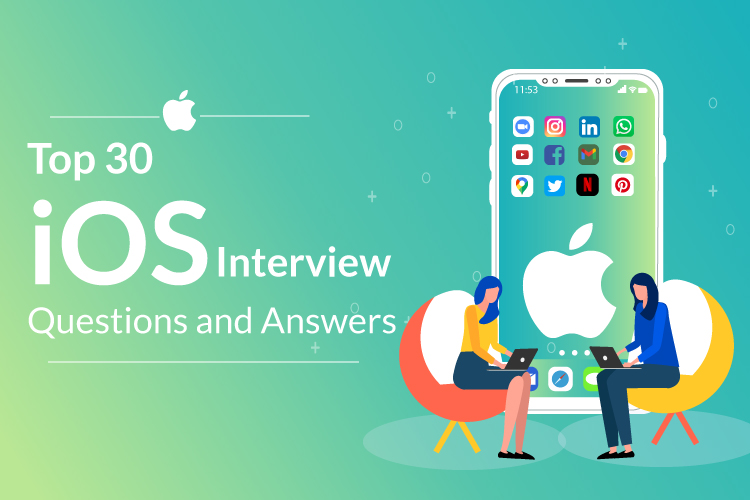 Top 30 IOS Interview Questions And Answers NSCHOOL Academy