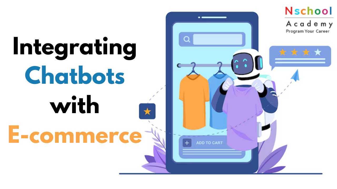 Integrating Chatbots with E-commerce​