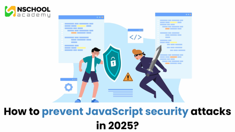 How to prevent JavaScript security attacks in 2025?