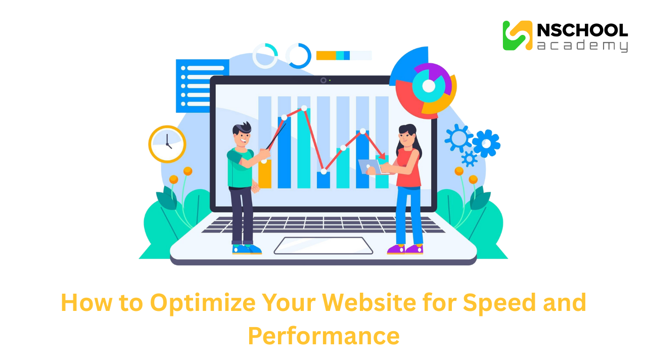How to Optimize Your Website for Speed and Performance