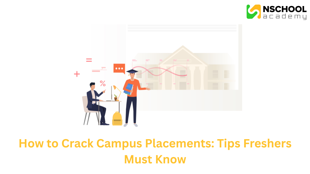 How to Crack Campus Placements: Tips Freshers Must Know