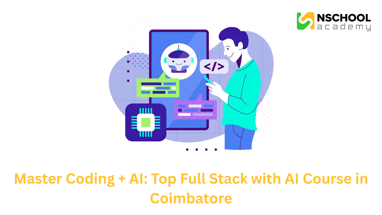 Master Coding + AI: Top Full Stack with AI Course in Coimbatore