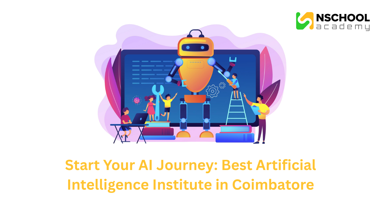Start Your AI Journey: Best Artificial Intelligence Institute in Coimbatore